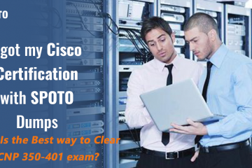 What Is the Best way to Clear CCNP 350-401 exam?