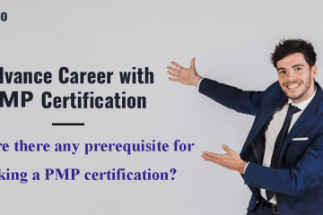 Are there any prerequisite for taking a PMP certification?
