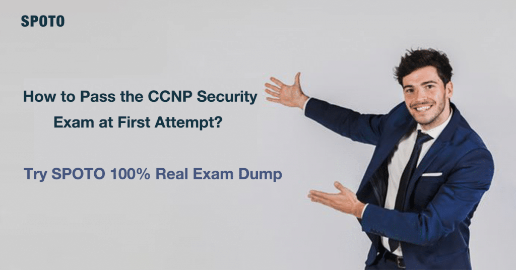 How to Pass the CCNP Security Exam at First Attempt with Sns-Brigh10