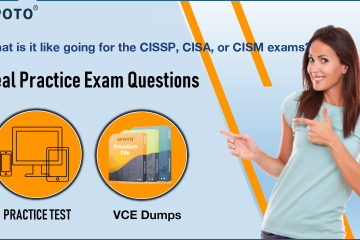 What is it like going for the CISSP, CISA, or CISM exams?