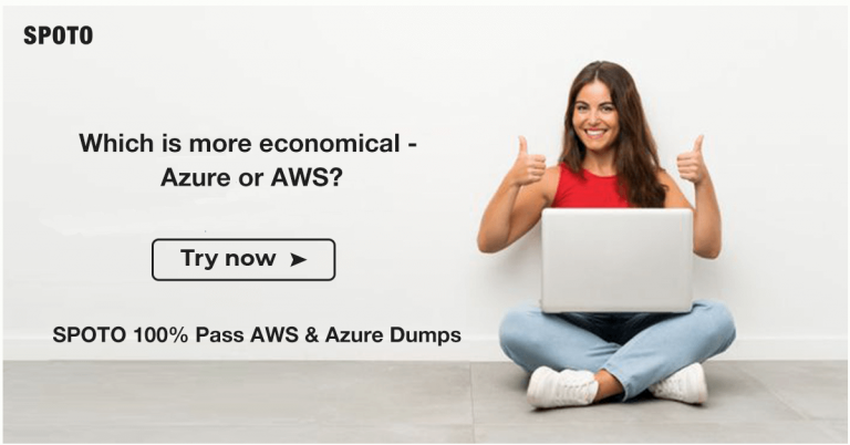 Which is more economical – Azure or AWS? - SPOTO Official Blog