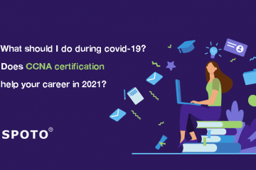 What should I do during covid-19? Does CCNA certification help your career in 2021?