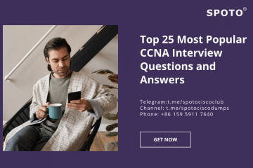 Top 25 Most Popular CCNA Interview Questions and Answers