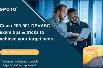 Cisco 200-901 DEVASC exam tips & tricks to achieve your target score