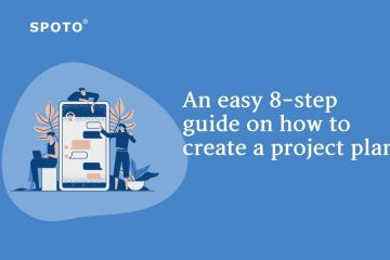 An easy 8-step guide on how to create a project plan