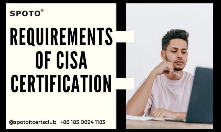 What is the CISA Certification Requirements and How to Meet them