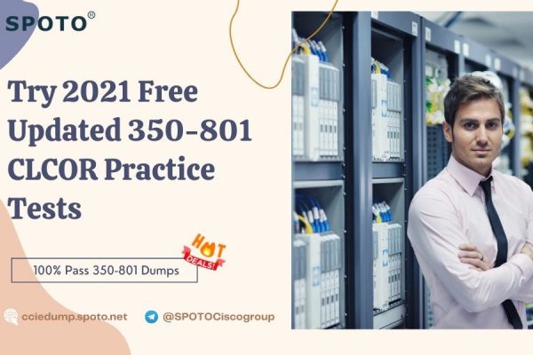 CCNP 350-801 Practice Tests Archives - SPOTO Official Blog