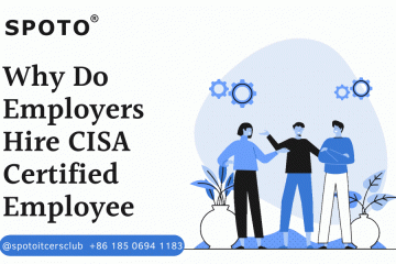 Why do employers hire CISA certified employees？