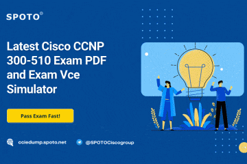 Latest Cisco CCNP 300-510 Exam PDF and Exam Vce Simulator