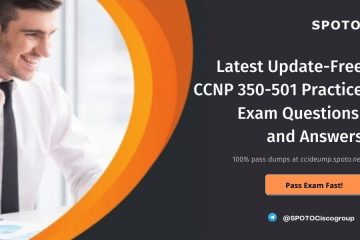 Latest Update-Free CCNP 350-501 Practice Exam Questions and Answers