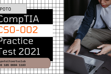 2021 CompTIA CS0-002 Sample Questions & Verified Answers | 2021