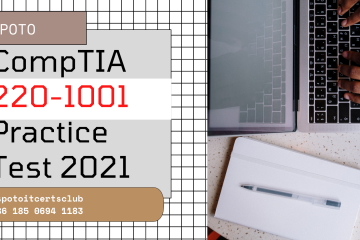 FREE!! SPOTO 2021 CompTIA A+220-1001 core and 220-1002 Sample Questions (1001)