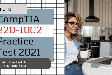 FREE!! SPOTO 2024 CompTIA A+220-1101 core and 220-1102 Sample Questions (1102)