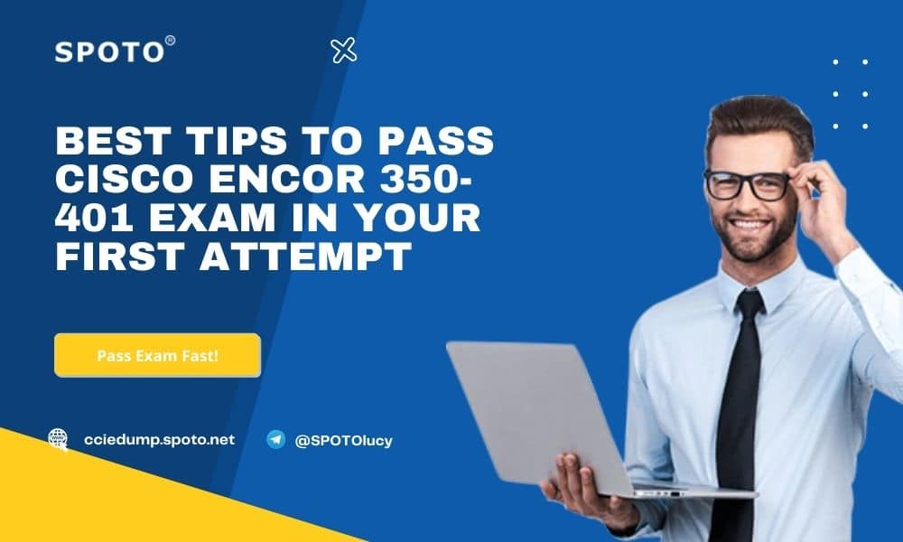 Best Tips to Pass CISCO ENCOR 