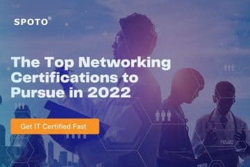 The Top Networking Certifications to Pursue in 2022