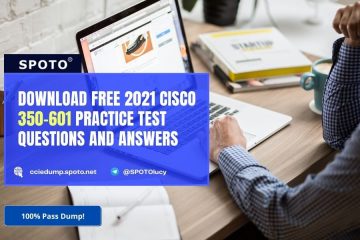 Download Free 2021 Cisco 350-601 Practice Test Questions and Answers