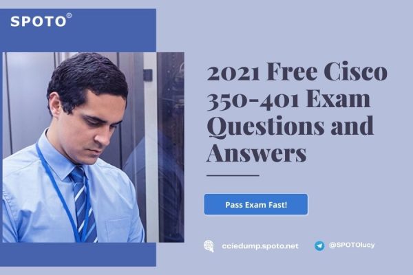 Exam 350-401 Study Solutions