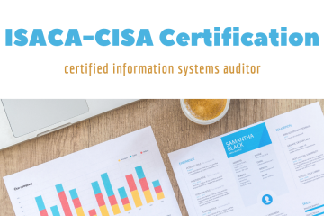 For the Coming 2022! Get Certified Information Systems Auditor (CISA) Certification!