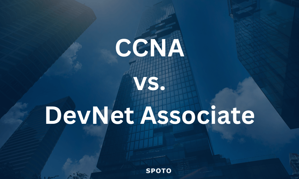 CCNA vs DevNet: Which Networking Certification is Better for You?