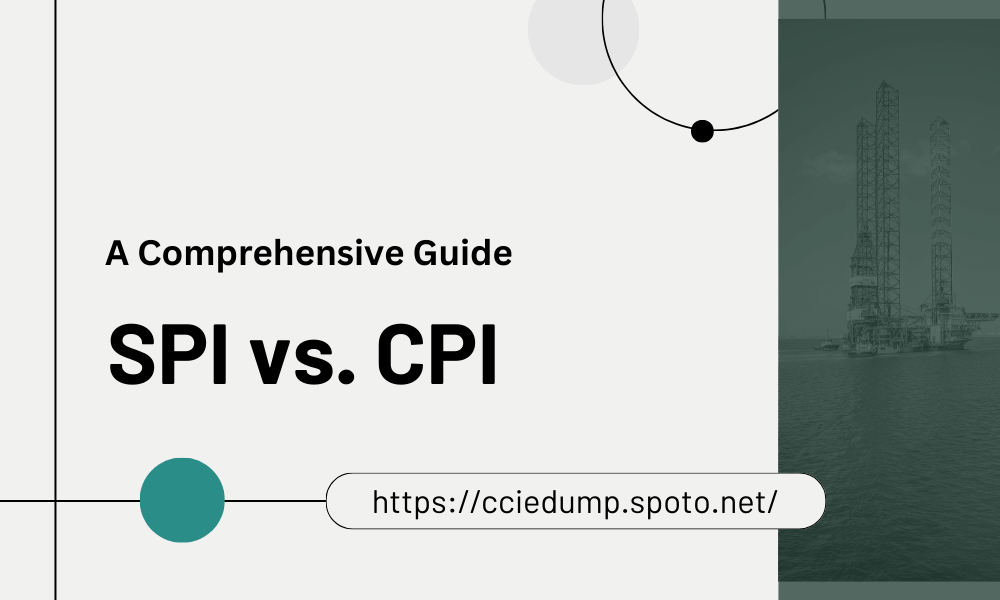 A Comprehensive Guide to Understanding SPI and CPI