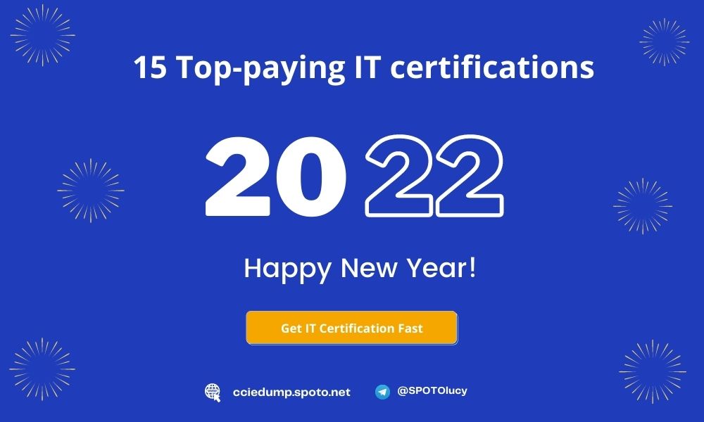 15 Top-paying IT certifications in 2022