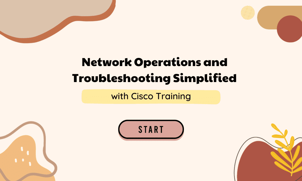 Network Operations and Troubleshooting Simplified