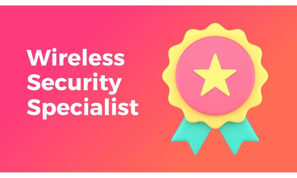 What Does a Wireless Security Specialist Do?