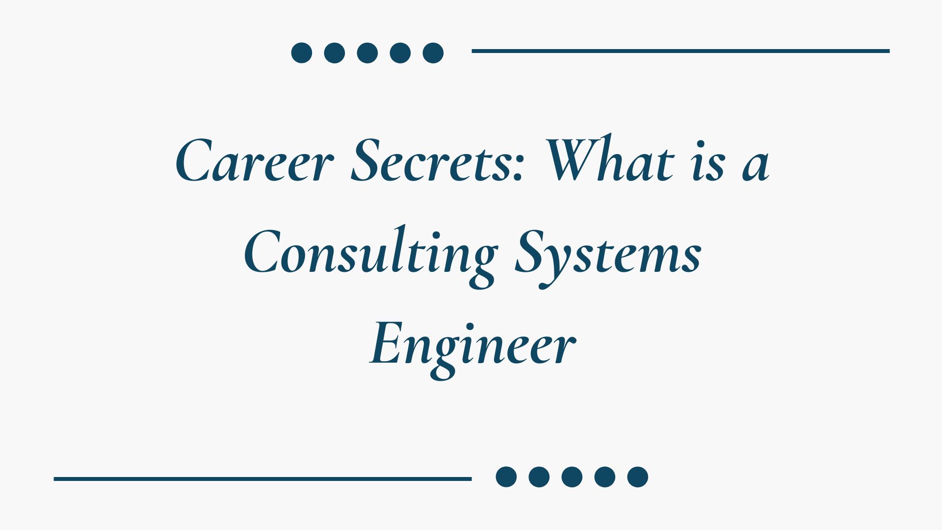 Career Secrets: What is a Consulting Systems Engineer