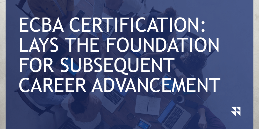 ECBA certification: Lays the foundation for subsequent career advancement