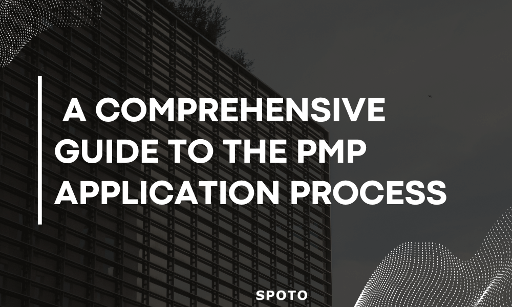 A Comprehensive Guide to the PMP Application Process