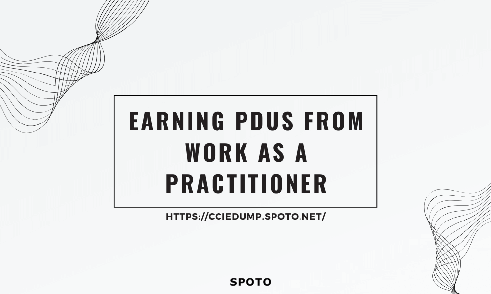 Earning PDUs from Work as a Practitioner