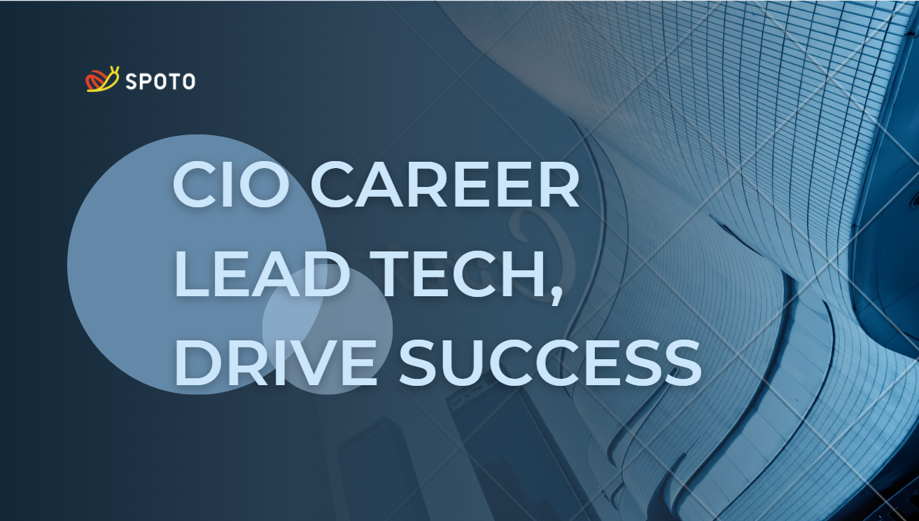 CIO Career: Lead Tech, Drive Success