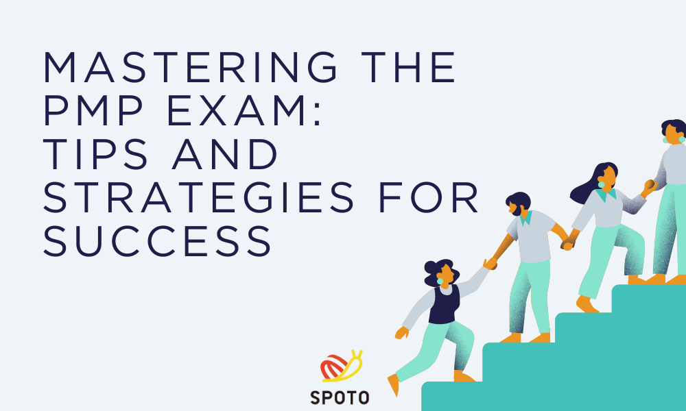 Mastering the PMP Exam: Tips and Strategies for Success