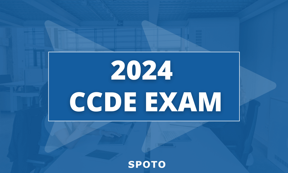 2024 CCDE Exam Guide
