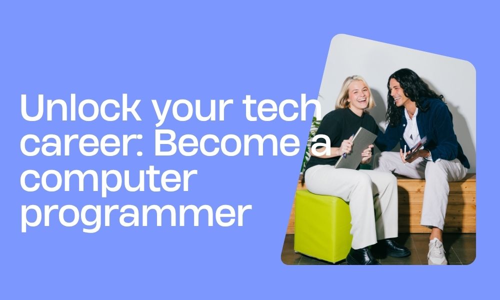Unlock your tech career: Become a computer programmer