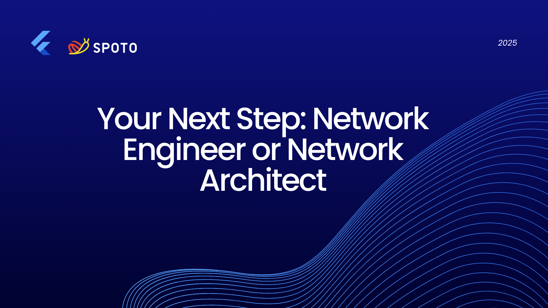 Your Next Step: Network Engineer or Network Architect