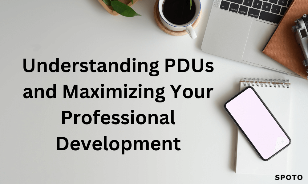 Understanding PDUs and Maximizing Your Professional Development