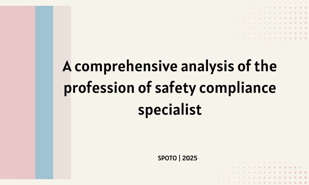 A comprehensive analysis of the profession of safety compliance specialist