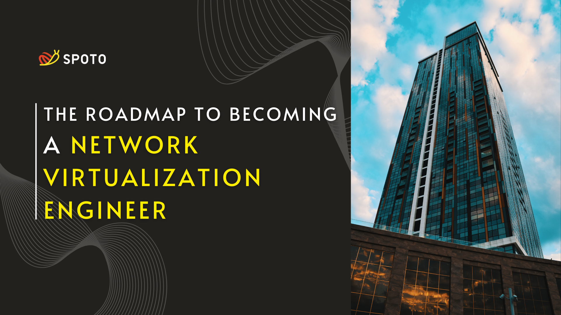 The Roadmap to Becoming a Network Virtualization Engineer