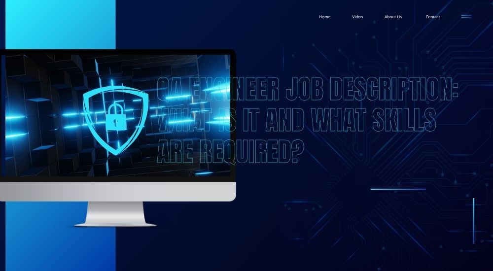 QA Engineer Job Description: What is it and what skills are required?