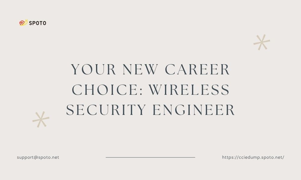 Your new career choice: Wireless Security Engineer