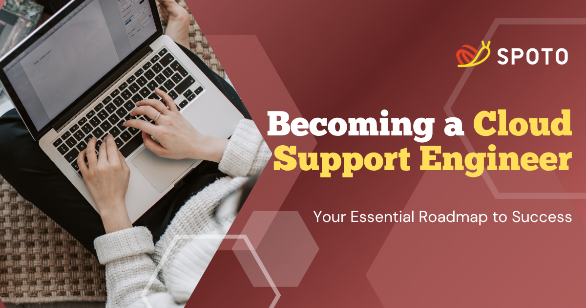Becoming a Cloud Support Engineer: Your Essential Roadmap to Success
