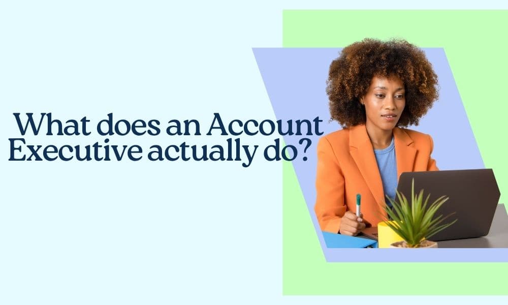 Uncovering the key figures in corporate sales: What does an Account Executive actually do?