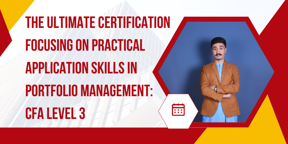 The ultimate certification focusing on practical application skills in portfolio management: CFA Level 3&nbsp;