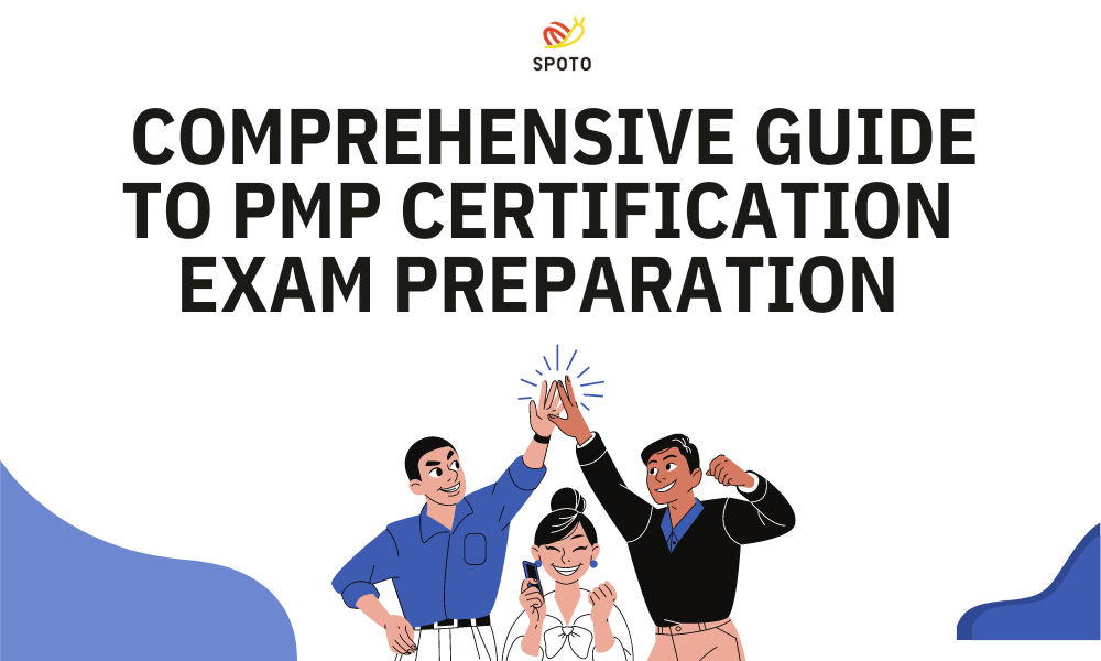 A Comprehensive Guide to PMP Certification Exam Preparation