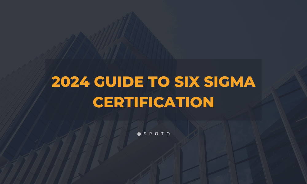 2024 Guide to Six Sigma Certification