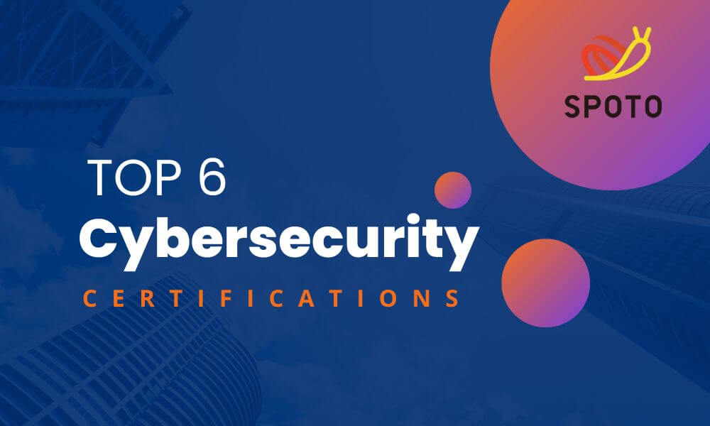 Top 6 Cyber Security Certifications in 2024