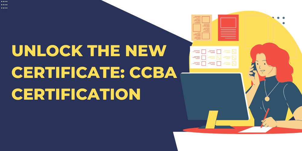 Unlock the new certificate: CCBA certification