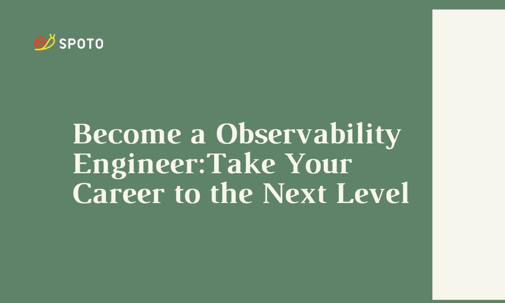 Become a Observability Engineer:Take Your Career to the Next Level