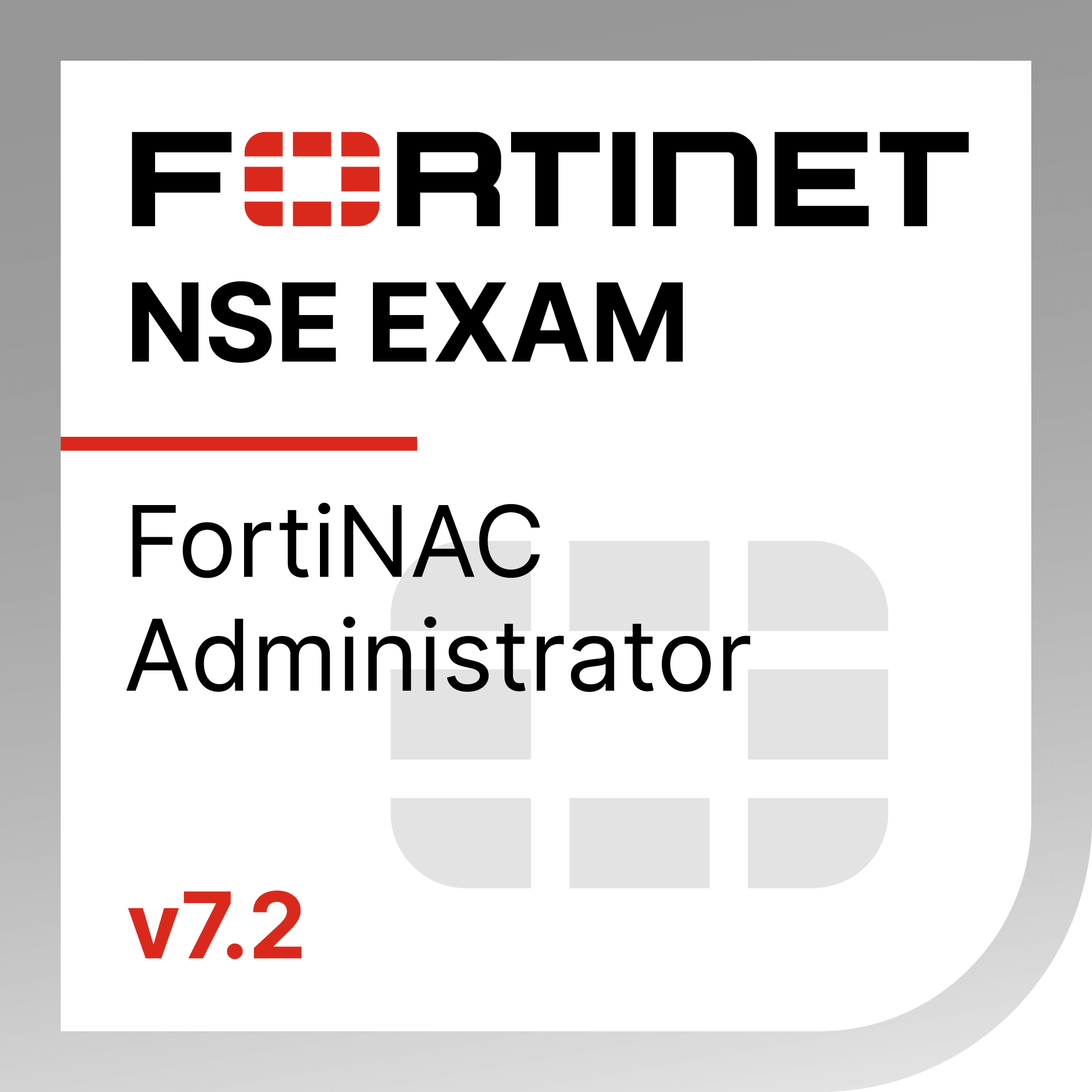 Fortinet NSE 5 - FortiNAC 7.2 Administrator